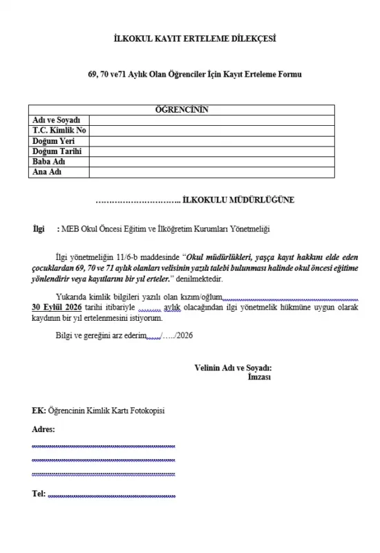 69, 70 ve 71 aylık öğrenciler için ilkokul kayıt erteleme dilekçesi örneği